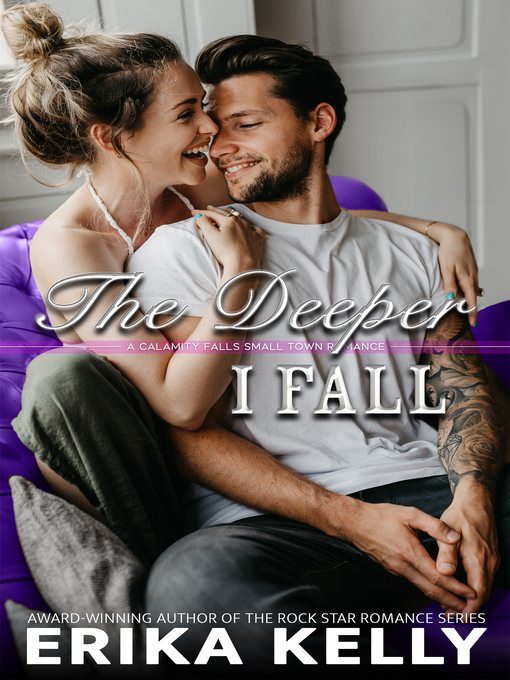 Title details for The Deeper I Fall by Erika Kelly - Available